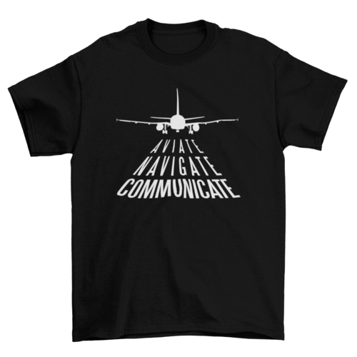 Aviate, Navigate, Communicate Shirt
