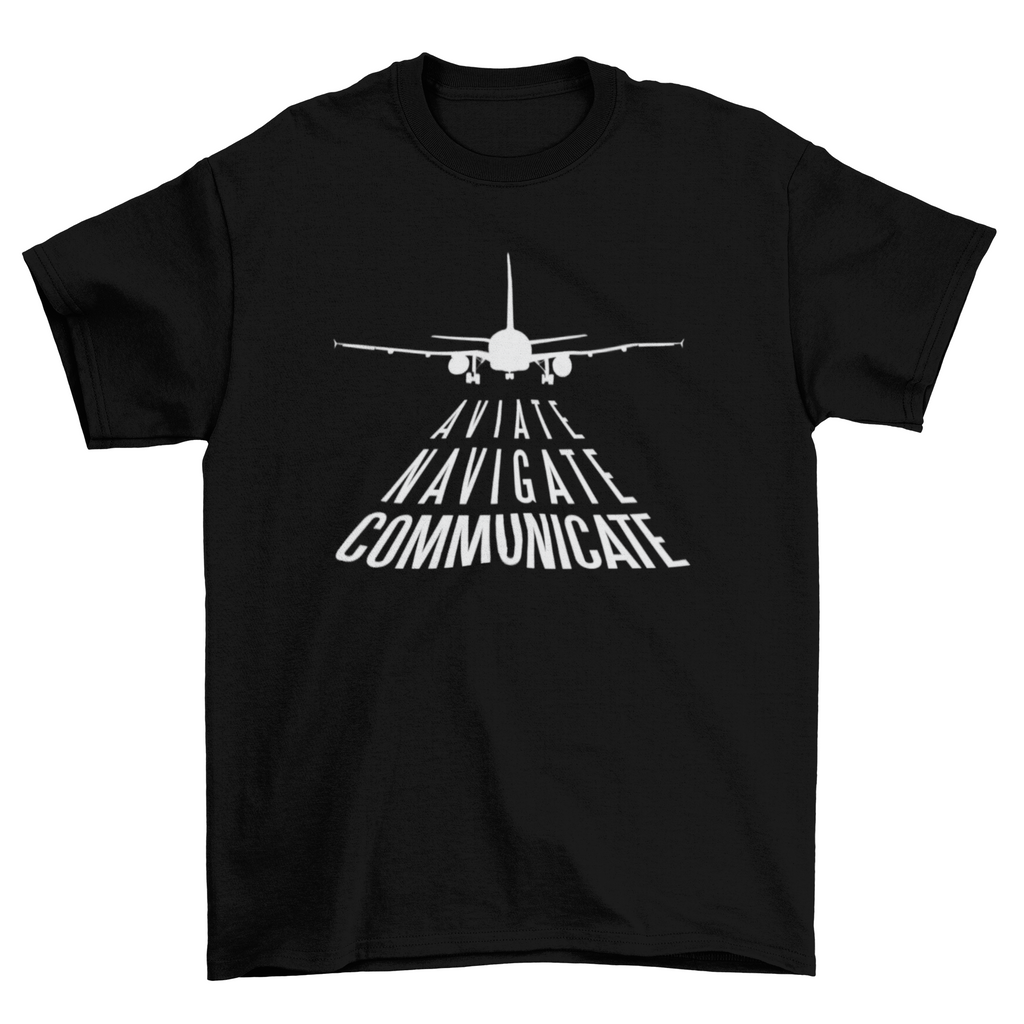 Aviate, Navigate, Communicate Shirt